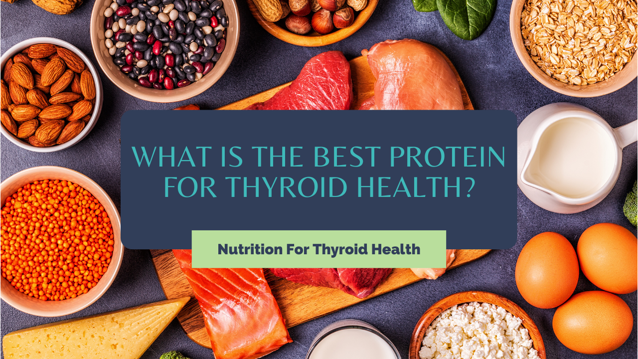 What Is the Best Protein for Thyroid Health? Rock Bottom Wellness